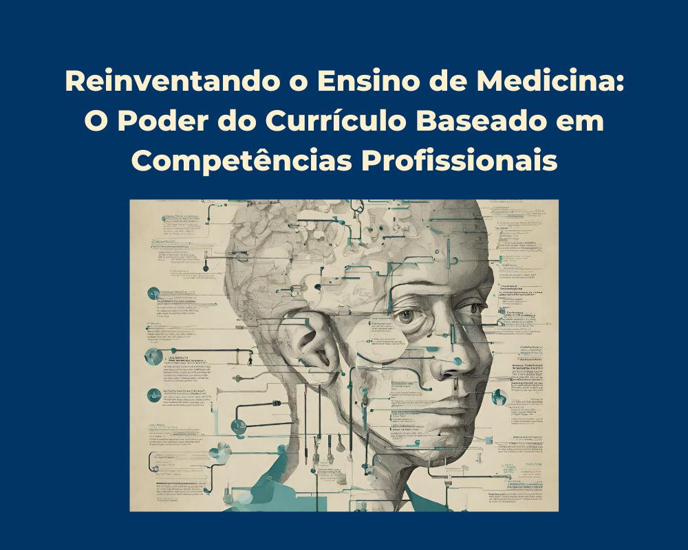 Reinventando o Ensino de Medicina