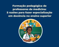 Formação pedagógica de professores de medicina Thumbnail